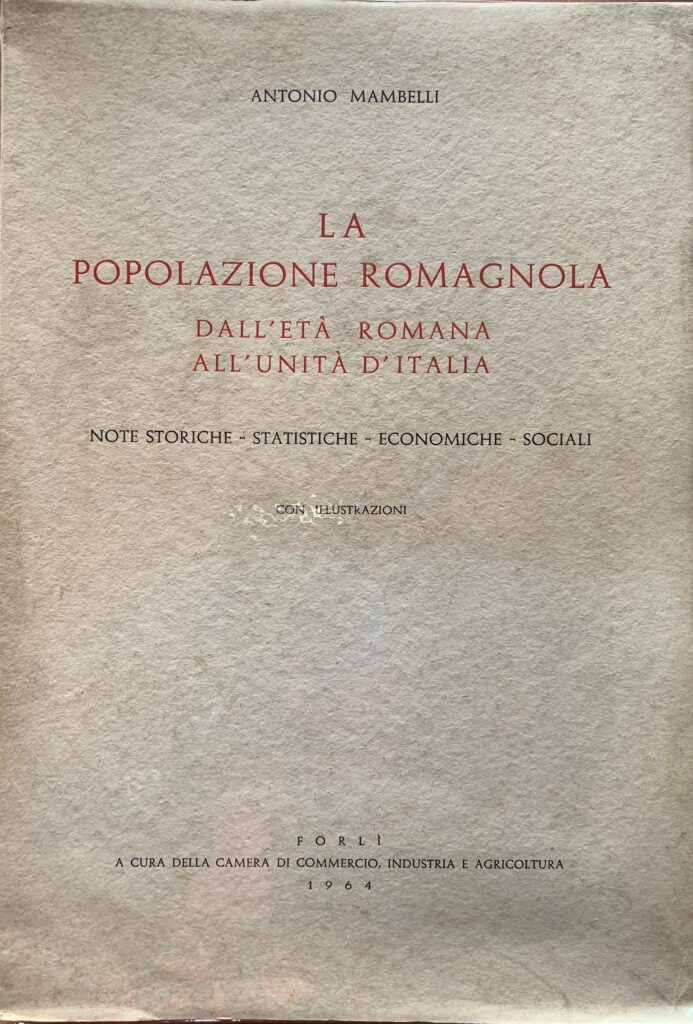 La popolazione romagnola dall'EtÃ Romana all'UnitÃ d'Italia