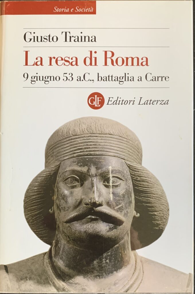 La resa di Roma. 9 giugno 53 a. C. battaglia …