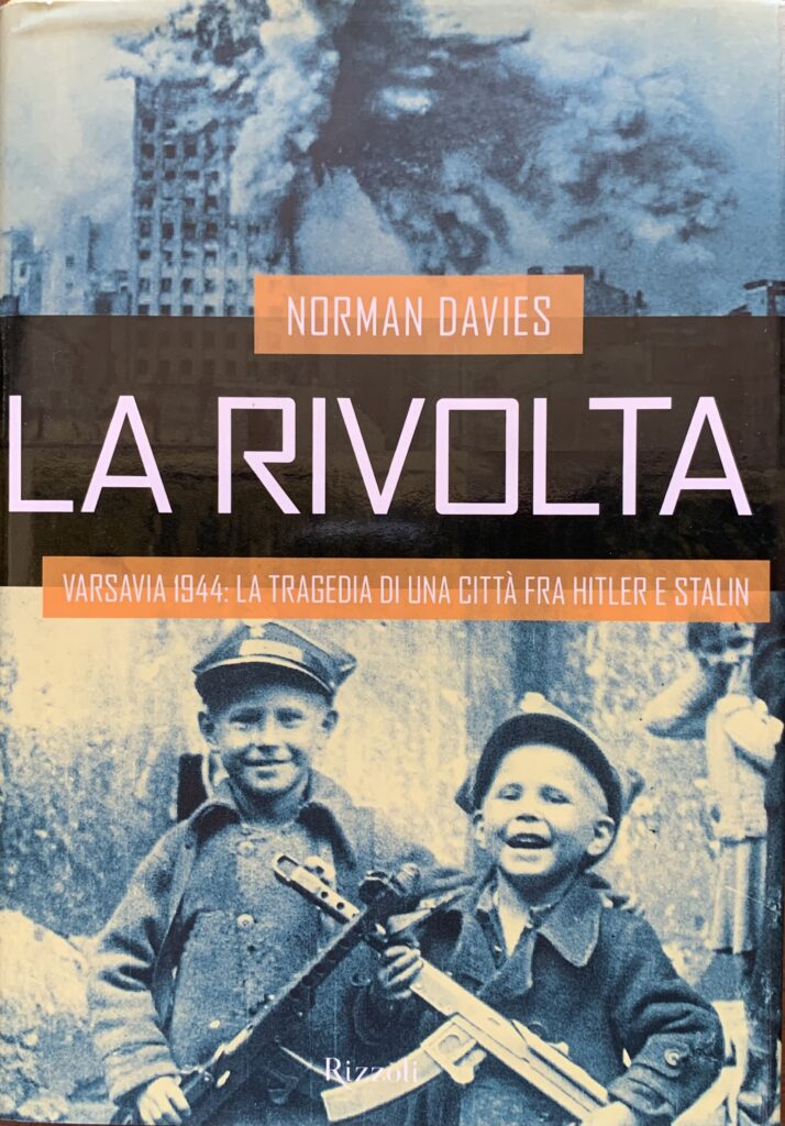 La rivolta. Varsavia 1944: la tragedia di una cittÃ fra …