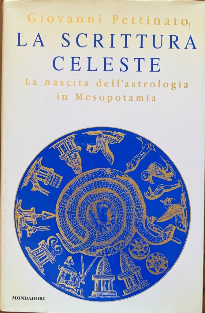 La scrittura celeste. La nascita dell'astrologia in Mesopotamia