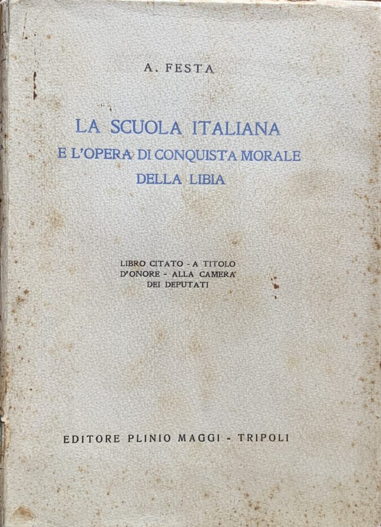 La scuola italiana e l'opera di conquista morale della Libia