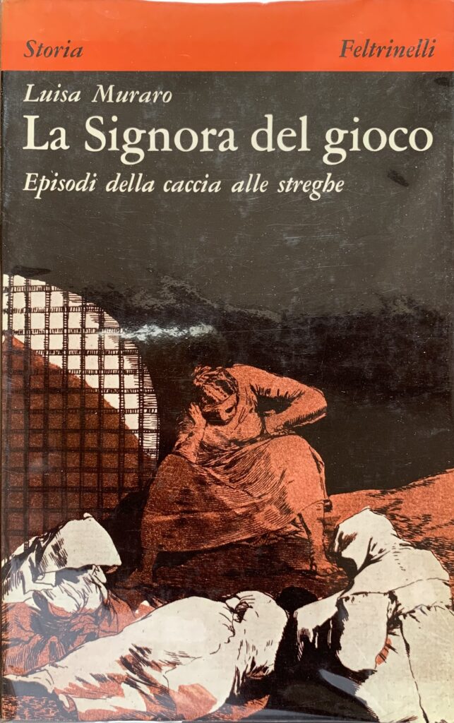 La Signora del gioco. Episodi della caccia alle streghe