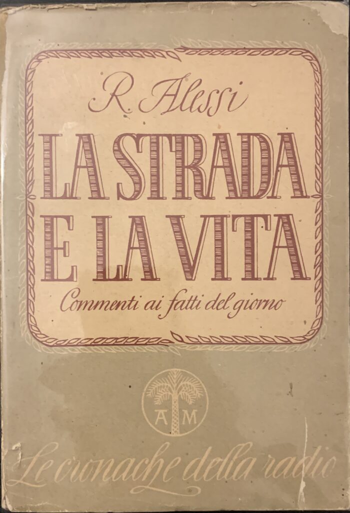La strada e la vita. Commenti ai fatti del giorno