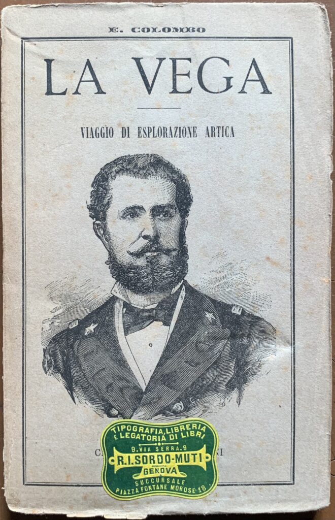 La Vega. Viaggio di esplorazione artica della baleniera svedese (1878-1880)