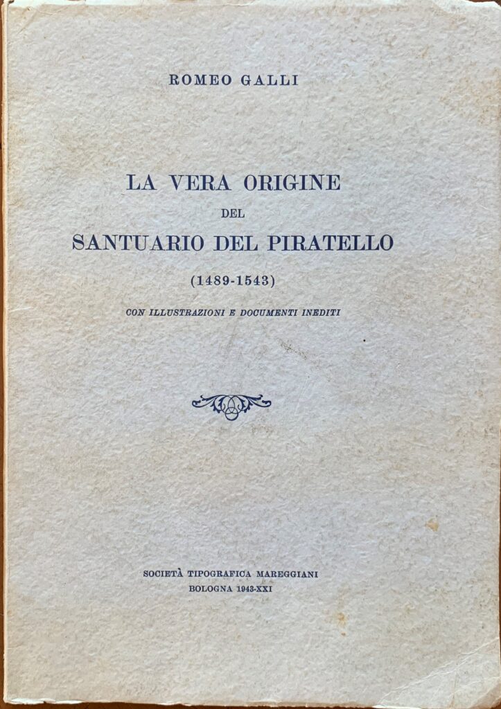 La vera origine del Santuario del Piratello (1489-1543)