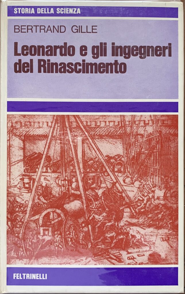 Leonardo e gli ingegneri del Rinascimento