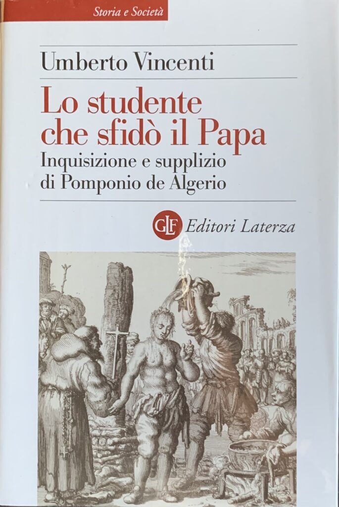 Lo studente che sfidÃ² il Papa. Inquisizione e supplizio di …