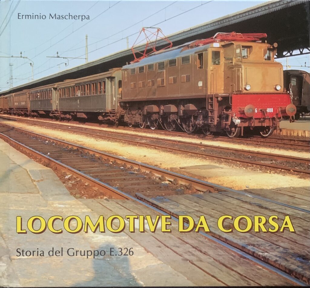 Locomotive da corsa. Storia del Gruppo E.326