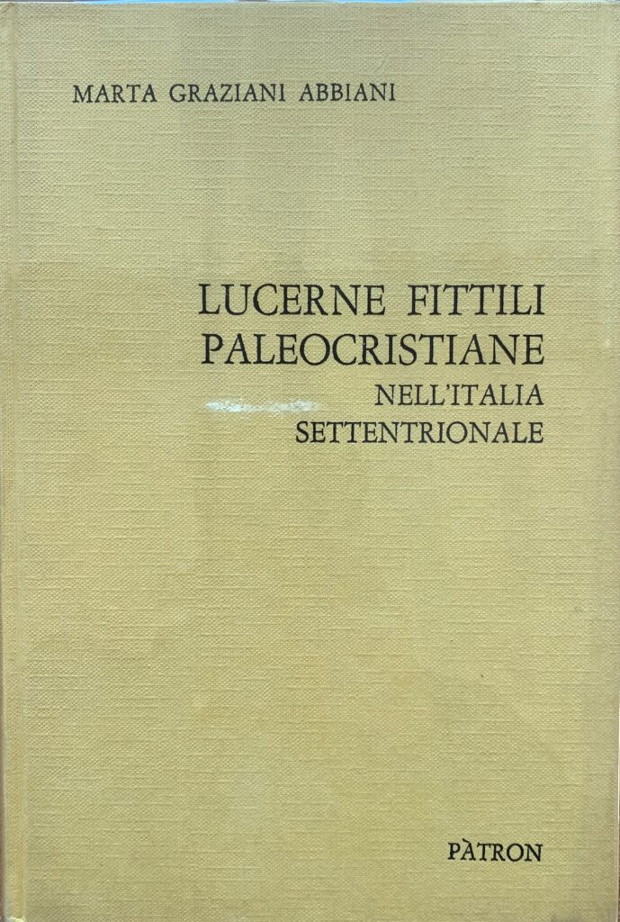 Lucerne fittili paleocristiane nell'Italia Settentrionale