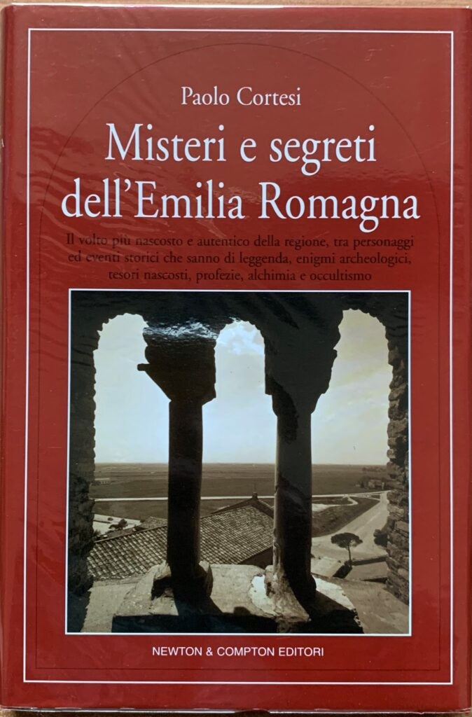 Misteri e segreti dell'Emilia Romagna