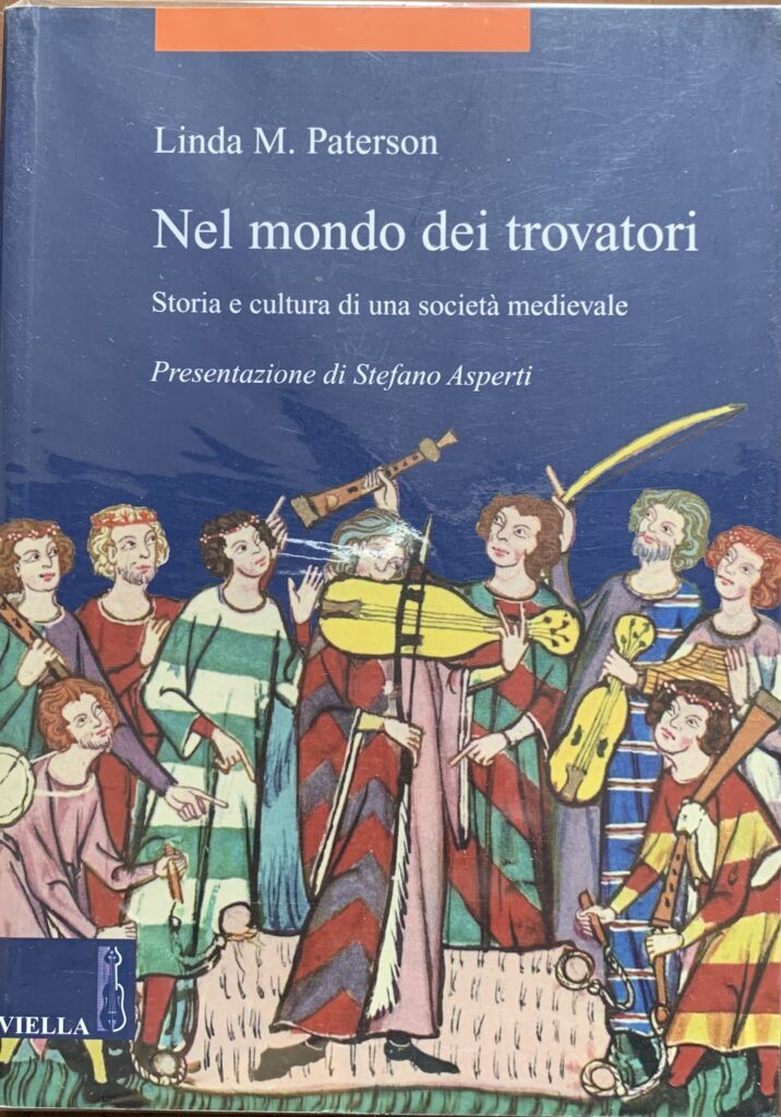 Nel mondo dei trovatori. Storia e cultura di una societÃ …