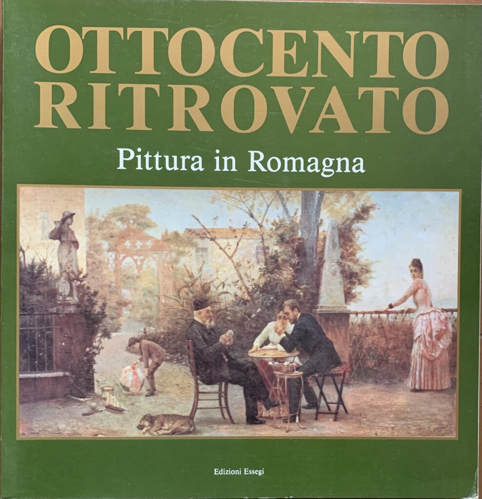 Ottocento ritrovato. Pittura in Romagna