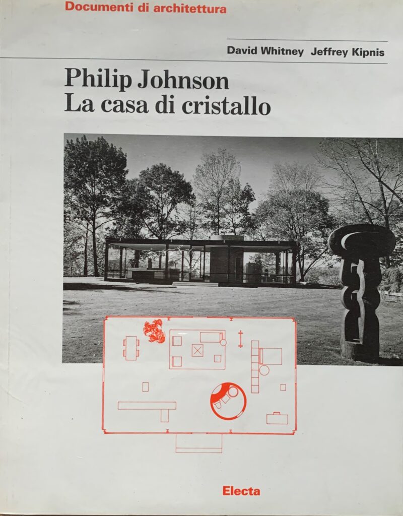 Philip Johnson. La casa di cristallo