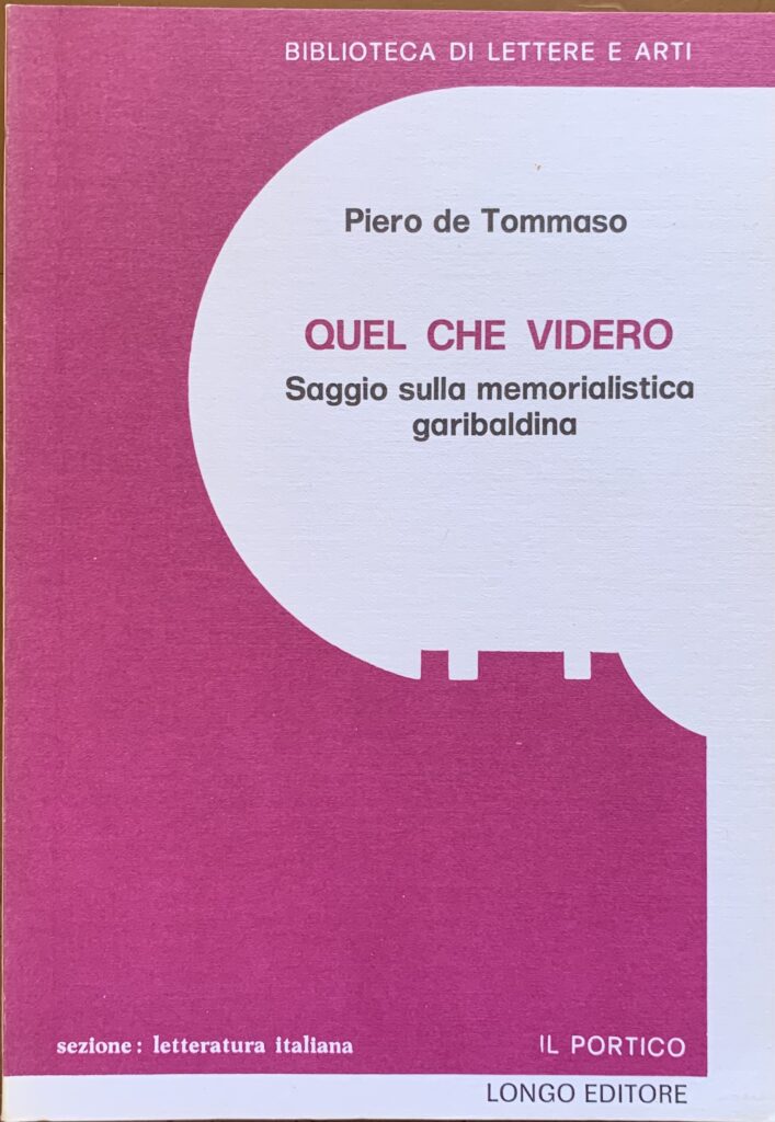 Quel che videro. Saggio sulla memorialistica garibaldina