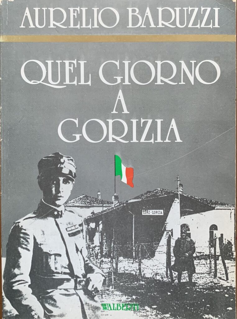 Quel giorno a Gorizia. Il primo Tricolore su Gorizia