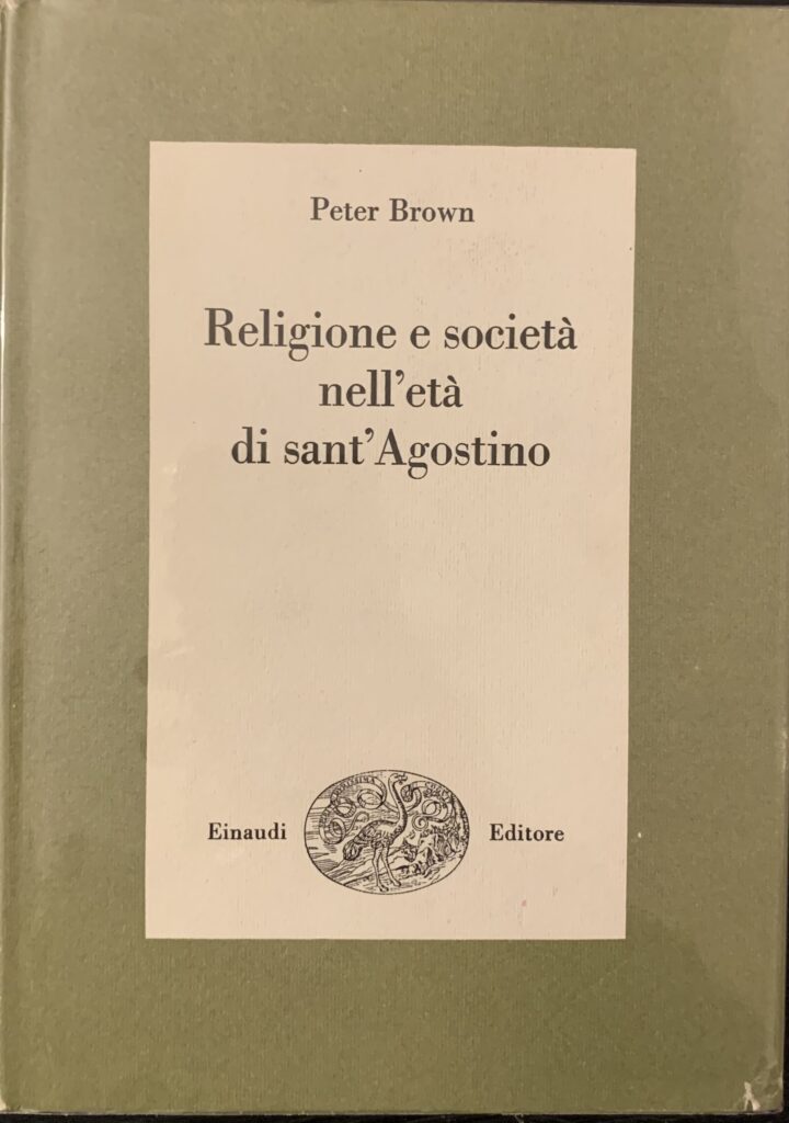 Religione e societÃ nell'etÃ di Sant'Agostino