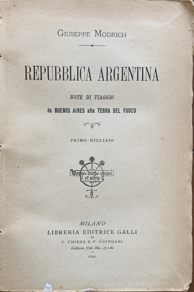 Repubblica Argentina. Note di viaggio da Buenos Aires alla Terra …