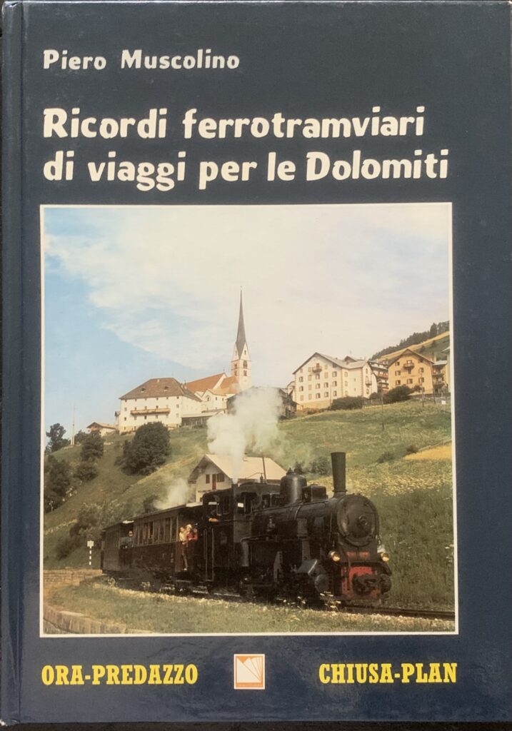 Ricordi ferrotramviari di viaggi per le Dolomiti
