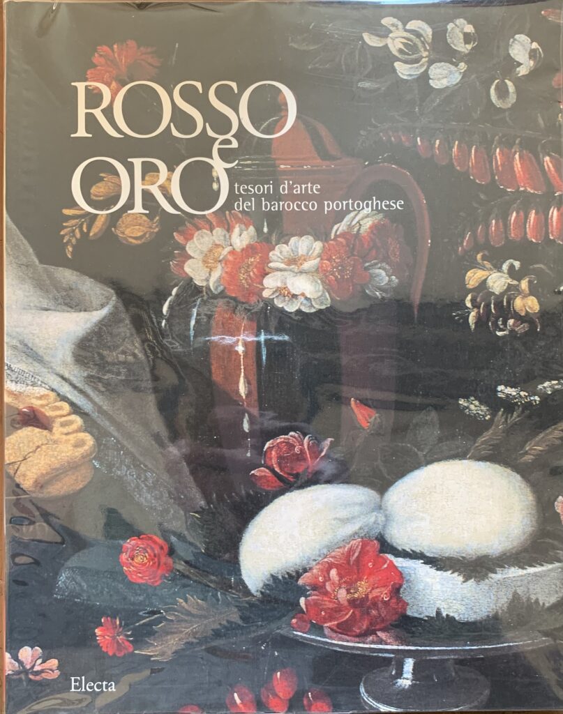 Rosso e oro. Tesori d'arte del Barocco portoghese