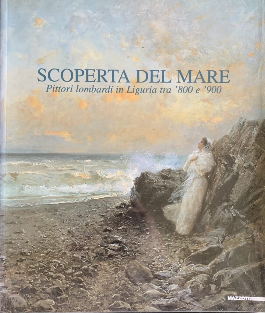 Scoperta del mare. Pittori lombardi in Liguria tra '800 e …