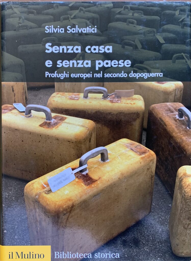 Senza casa e senza paese. Profughi europei nel secondo dopoguerra