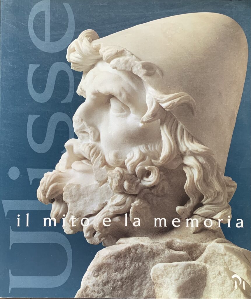 Ulisse. Il mito e la memoria
