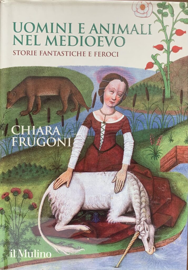 Uomini e animali nel Medioevo. Storie fantastiche e feroci