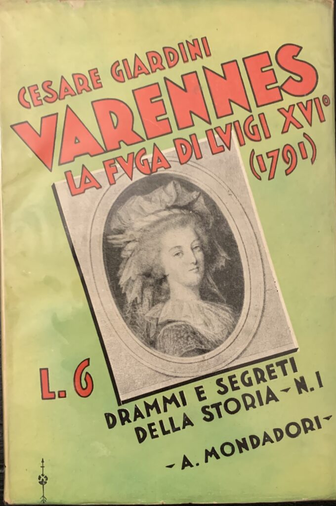 Varennes. La fuga di Luigi XVI (1791)