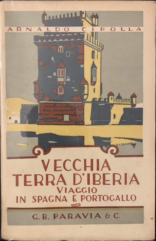 Vecchia terra d'Iberia. Viaggio in Spagna e Portogallo