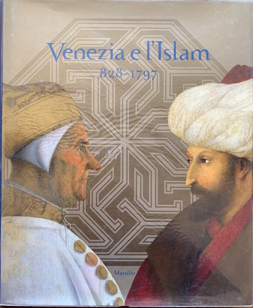 Venezia e l'Islam 828-1797