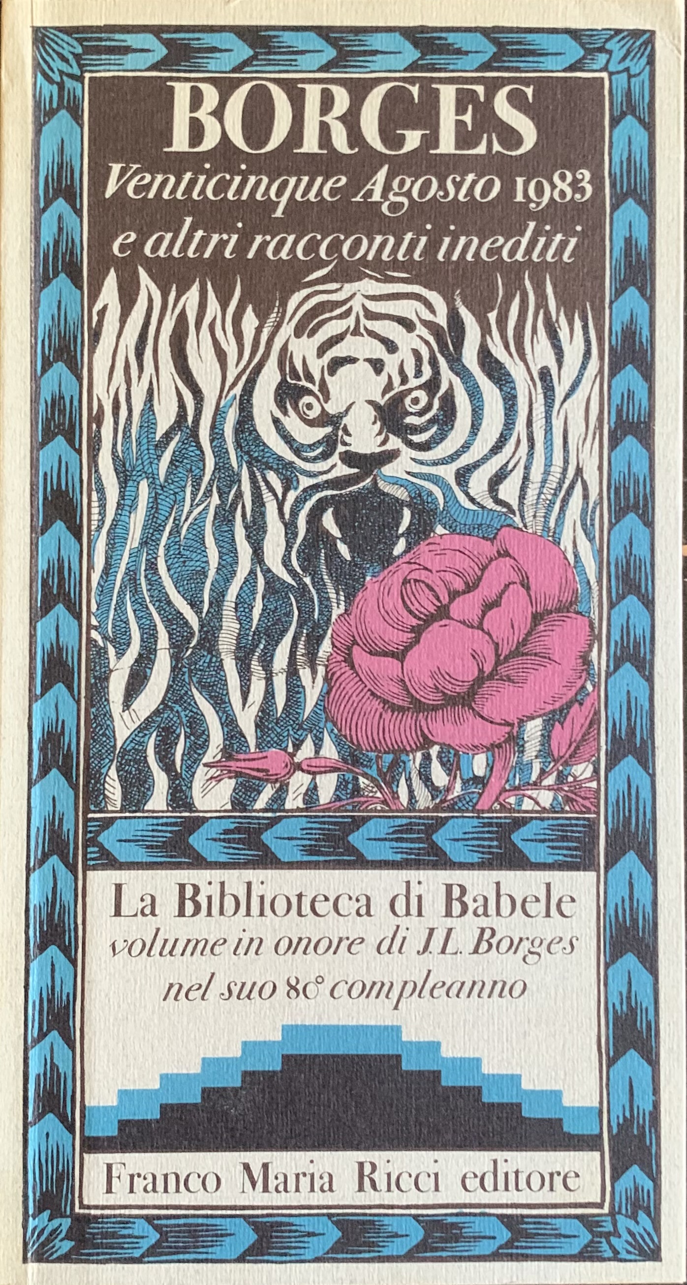 Venticinque Agosto 1983 e altri racconti inediti
