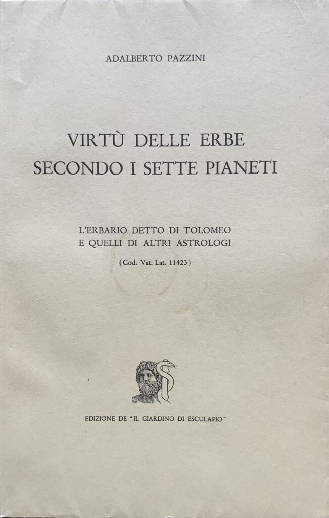 VirtÃ¹ delle erbe secondo i sette pianeti. L'erbario detto di …