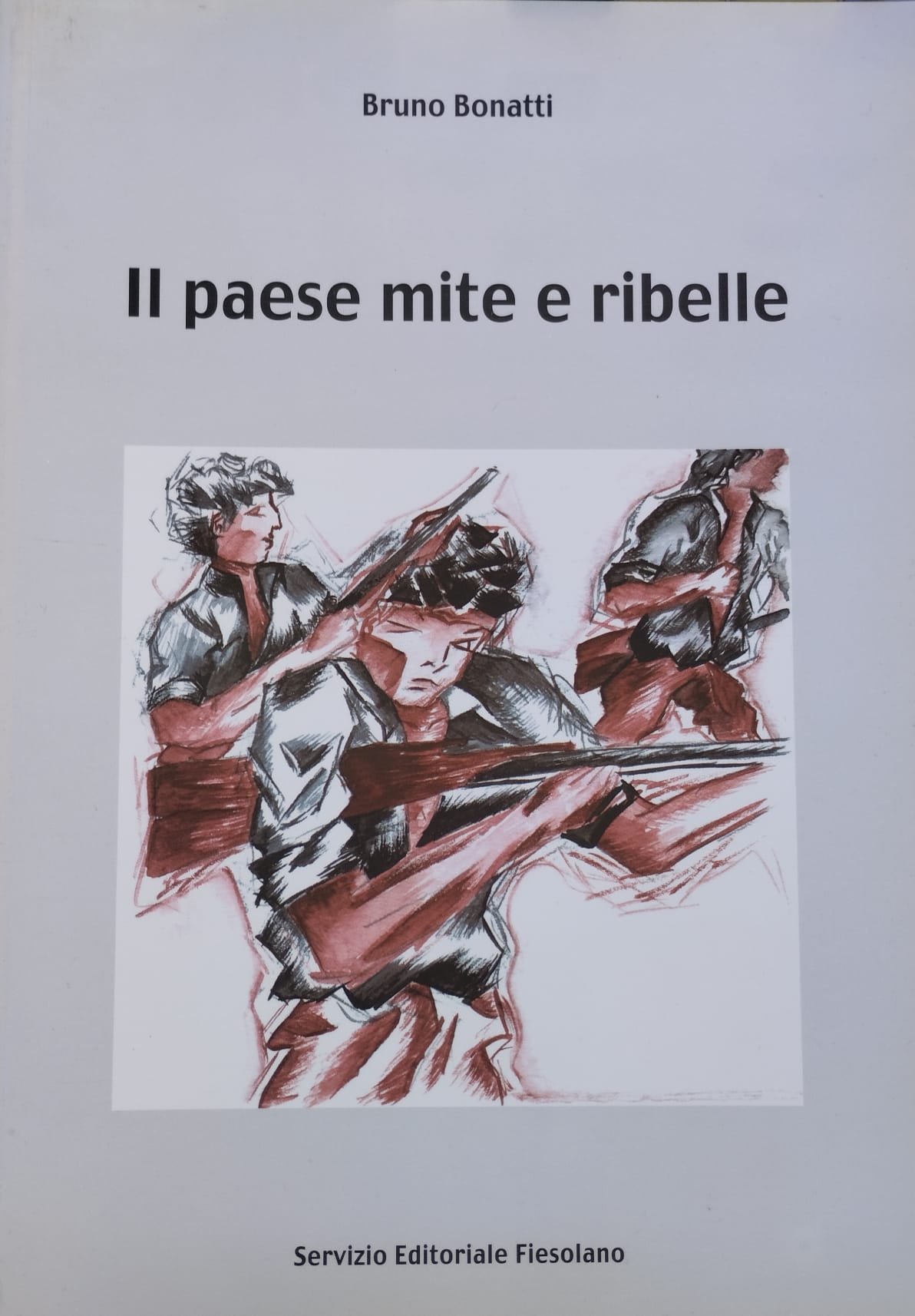 Il paese mite e ribelle. Figline nella rivolta del duino