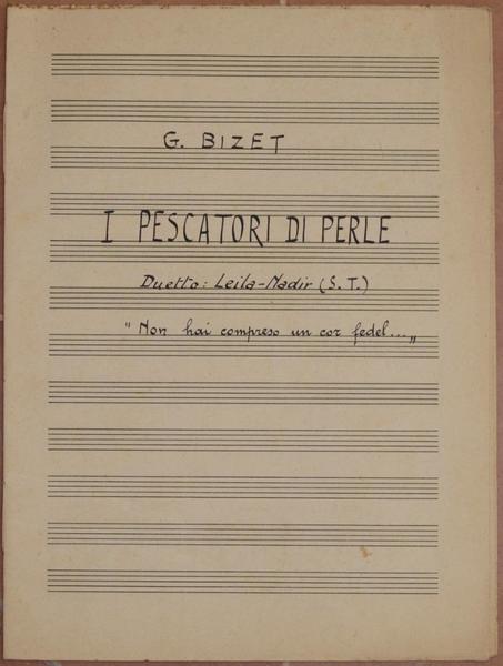 I PESCATORI DI PERLE DUETTO: LEILA - NADIR (S. T.) …