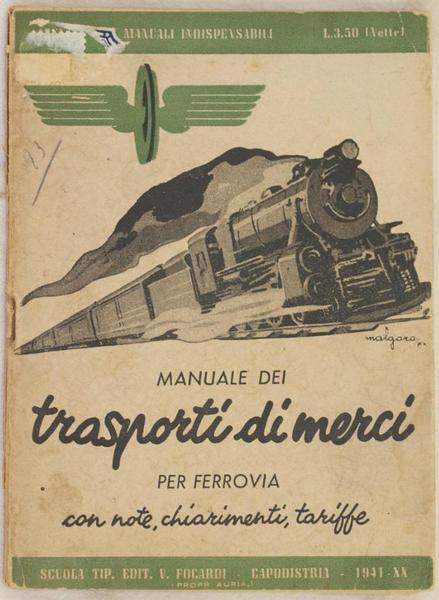 MANUALE DEI TRASPORTI DI MERCI PER FERROVIA CHIARIMENTI E NOTE …