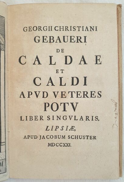 DE CALDAE ET CALDI APUD VETERES POTU LIBER SINGULARIS