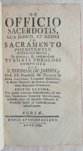 DE OFFICIO SACERDOTIS QUA JUDICIS ET MEDICI IN SACRAMENTO POENITENTIAE …