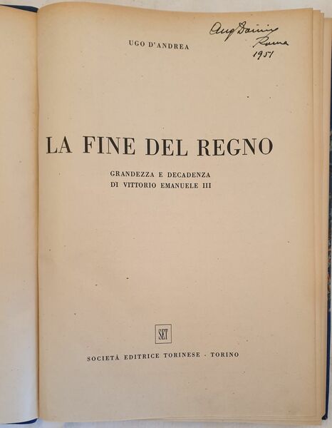 LA FINE DEL REGNO GRANDEZZA E DECADENZA DI VITTORIO EMANUELE …