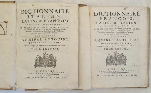 DICTIONNAIRE ITALIEN, LATIN & FRANCOIS CONTENANT NON SEULEMENT UN ABREGE …