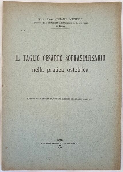 IL TAGLIO CESAREO SOPRAINFISARIO NELLA PRATICA OSTETRICA ESTRATTO DALLA RIVISTA …