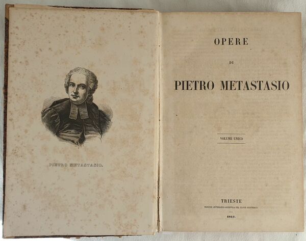 OPERE DI PIETRO METASTASIO VOLUME UNICO