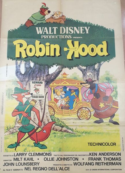 WALT DISNEY PRODUCTIONS PRESENTA: ROBIN HOOD TECHNICOLORSOGGETTO DI LARRY CLEMMONS …
