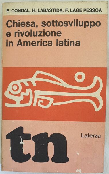 CHIESA SOTTOSVILUPPO E RIVOLUZIONE IN AMERICA LATINA