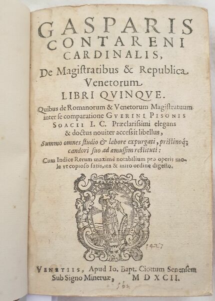 DE MAGISTRATIBUS & REPUBLICA VENETORUM QUIBUS DE ROMANORUM & VENETORUM …