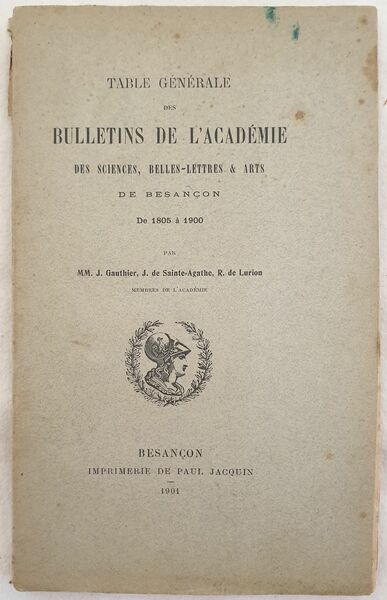 TABLE GENERALE DES BULLETINS DE L'ACADEMIE DES SCIENCES BELLES LETTRES …