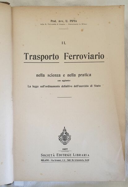 IL TRASPORTO FERROVIARIO NELLA SCIENZA E NELLA PRATICA CON AGGIUNTA …