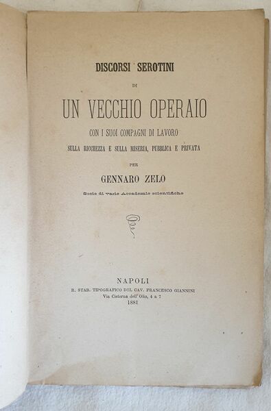 DISCORSI SEROTINI DI UN VECCHIO OPERAIO CON I SUOI COMPAGNI …