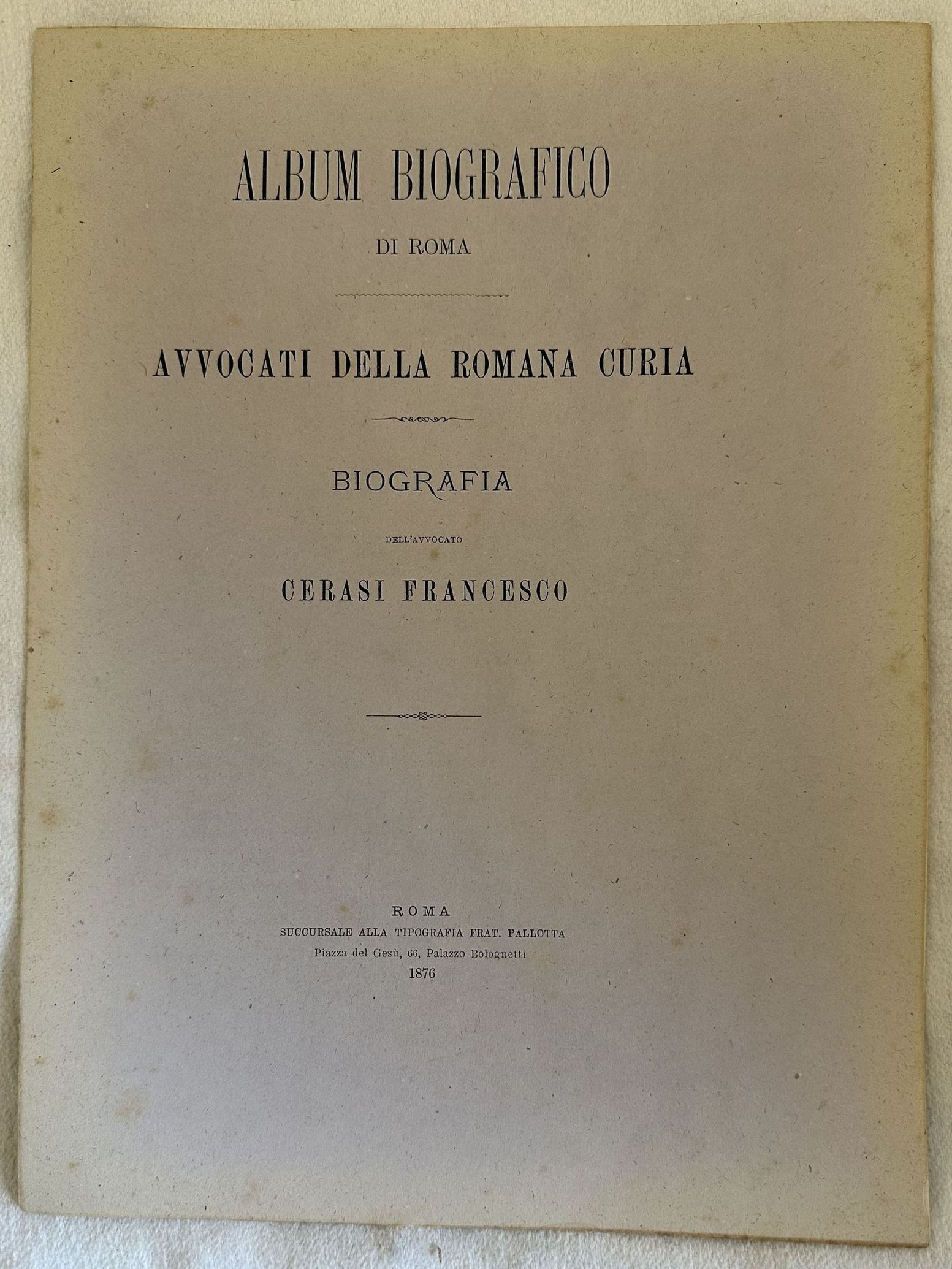 ALBUM BIOGRAFICO DI ROMA AVVOCATI DELLA ROMANA CURIA BIOGRAFIA CERASI …