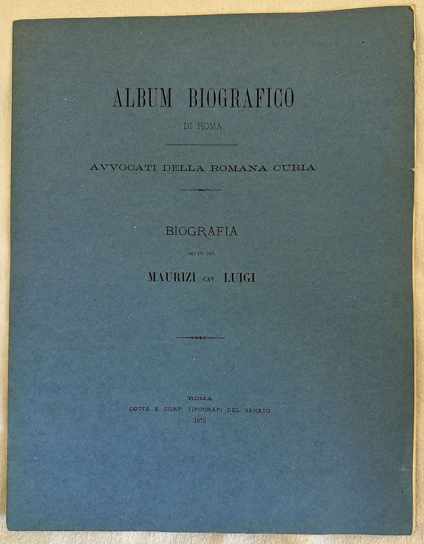 ALBUM BIOGRAFICO DI ROMA AVVOCATI DELLA ROMANA CURIA BIOGRAFIA DELL'AVV. …