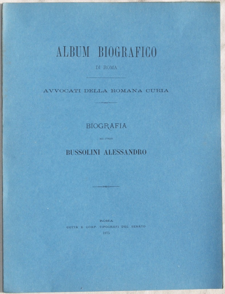 ALBUM BIOGRAFICO DI ROMA AVVOCATI DELLA ROMANA CURIA BIOGRAFIA DELL'AVVOCATO …